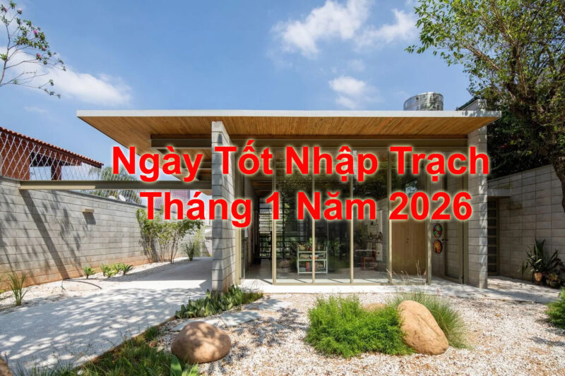 Ngày Tốt Nhập Trạch Tháng 1 Năm 2026